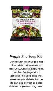 HARVEST FRESH - Veggie Pho Soup Kit SPECIAL!